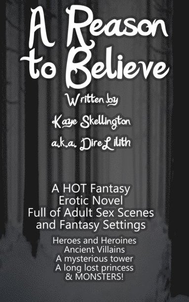 Reason to Believe (Adult Fantasy Erotica)