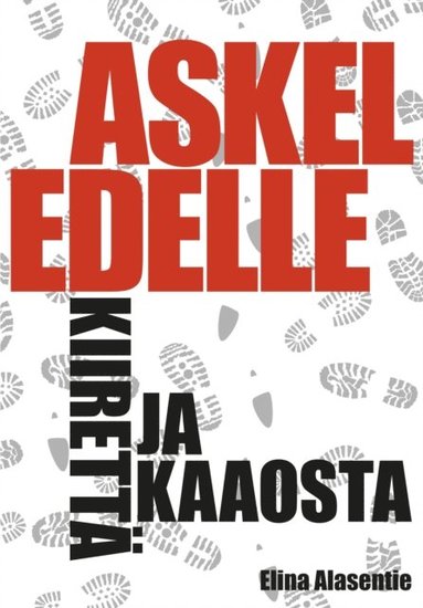 Askel edelle kiiretta ja kaaosta (e-bok)