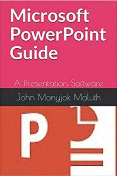 Microsoft PowerPoint Guide: A Presentation Software (inbunden)