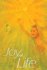 Joy of Life Paperback (hftad)