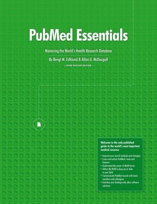 Pubmed Essentials, Mastering the World's Health Research Database (hftad)