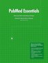 Pubmed Essentials, Mastering the World's Health Research Database