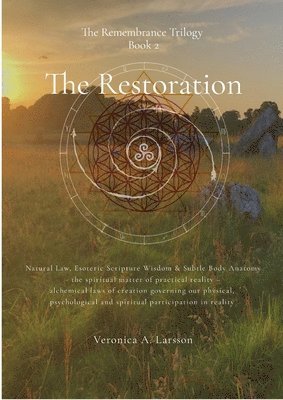 Remembrance Trilogy Book 2 The Restoration (h�ftad)