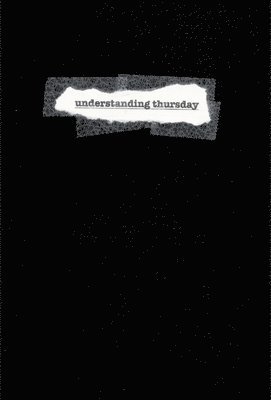 understanding thursday [hardcover] (inbunden)