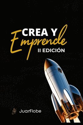 Crea y Emprende 2 Edicin (hftad)