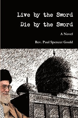 Live by the Sword, Die by the Sword (häftad)