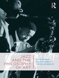 Jazz and the Philosophy of Art (e-bok)
