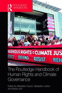 Routledge Handbook of Human Rights and Climate Governance (e-bok)
