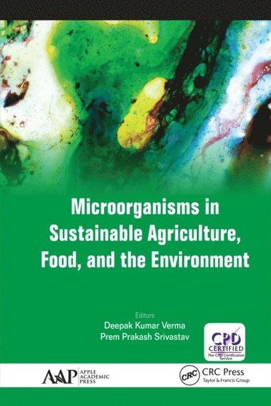 Microorganisms in Sustainable Agriculture, Food, and the Environment (e-bok)