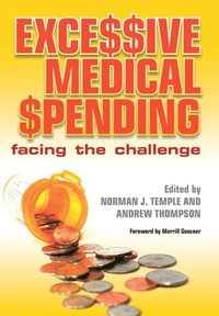 Excessive Medical Spending (e-bok)