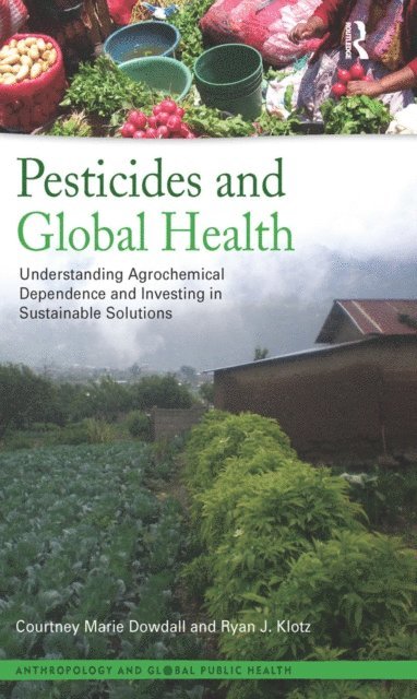 Pesticides and Global Health (e-bok)