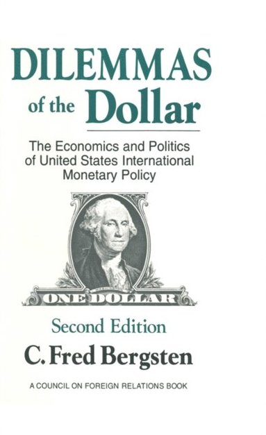 Dilemmas of the Dollar (e-bok)