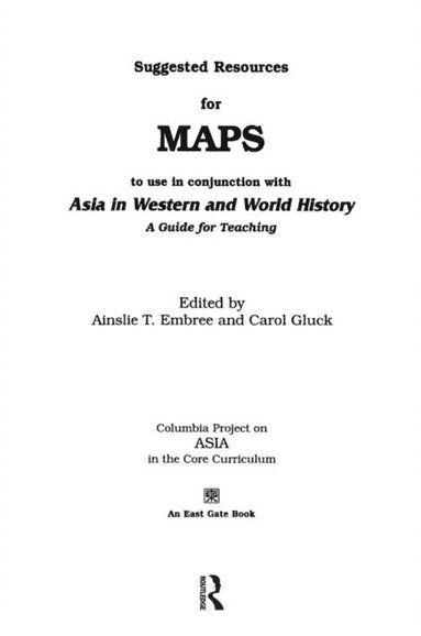 Suggested Resources for Maps to Use in Conjunction with Asia in Western and World History (e-bok)