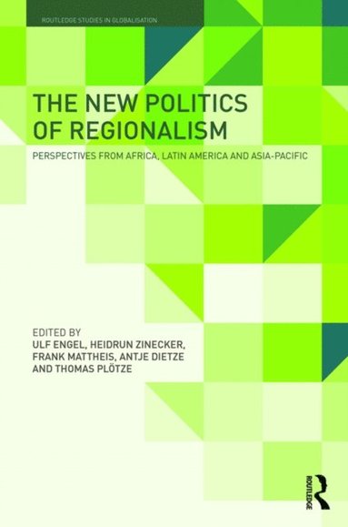 The New Politics of Regionalism (e-bok)