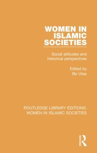 Women in Islamic Societies (e-bok)