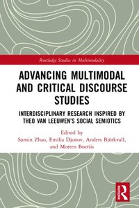 Advancing Multimodal and Critical Discourse Studies (e-bok)