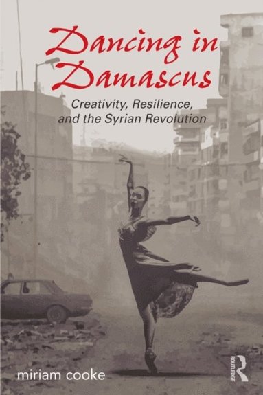 Dancing in Damascus (e-bok)