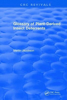 Glossary Of Plant Derived Insect Deterrents (inbunden)