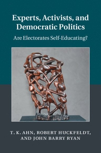 Experts, Activists, and Democratic Politics (inbunden)
