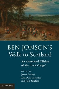 Ben Jonson's Walk to Scotland (e-bok)