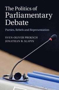 Politics of Parliamentary Debate (e-bok)