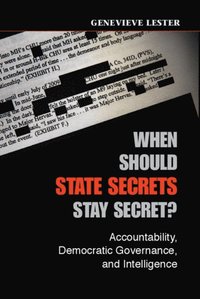 When Should State Secrets Stay Secret? (e-bok)