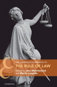 The Cambridge Companion to the Rule of Law (inbunden)