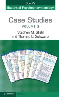 Case Studies: Stahl's Essential Psychopharmacology: Volume 2 (e-bok)