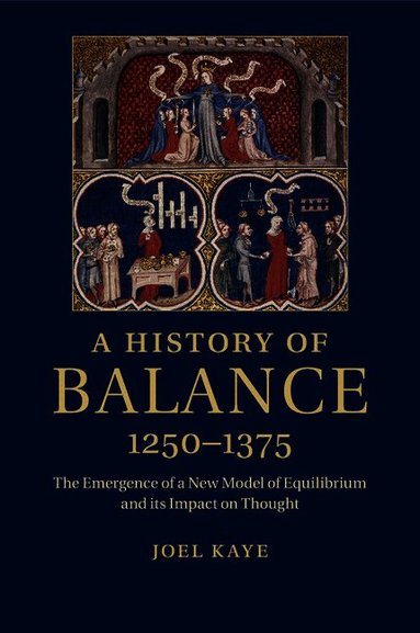A History of Balance, 1250-1375 (inbunden)