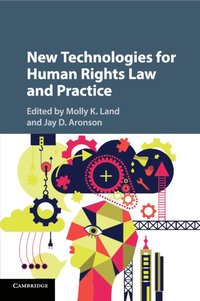 New Technologies for Human Rights Law and Practice (häftad)