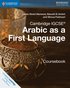 Cambridge IGCSE<sup></sup> Arabic as a First Language Coursebook