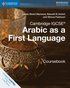 Cambridge IGCSE<sup>�</sup> Arabic as a First Language Coursebook