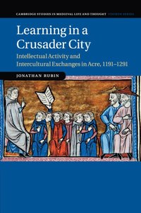Learning in a Crusader City (hftad)