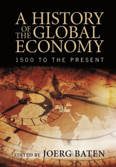 History of the Global Economy (inbunden)