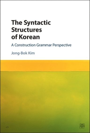Syntactic Structures of Korean (inbunden)