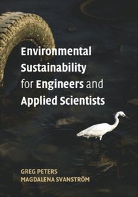 Environmental Sustainability for Engineers and Applied Scientists (e-bok)