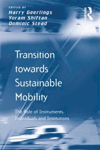 Transition towards Sustainable Mobility (e-bok)