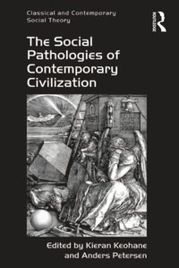 The Social Pathologies of Contemporary Civilization (e-bok)
