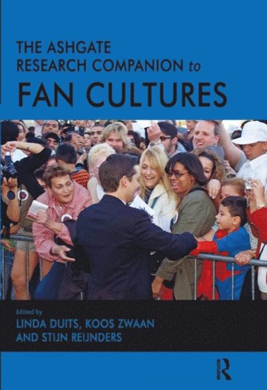 The Ashgate Research Companion to Fan Cultures (e-bok)