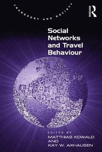 Social Networks and Travel Behaviour (e-bok)