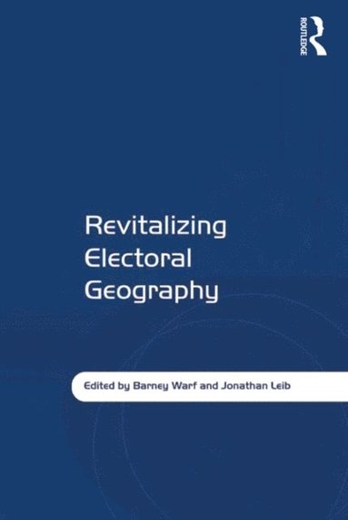 Revitalizing Electoral Geography (e-bok)