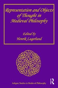Representation and Objects of Thought in Medieval Philosophy (e-bok)