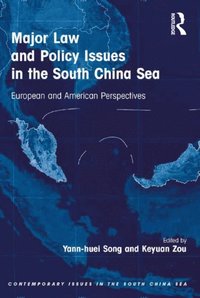 Major Law and Policy Issues in the South China Sea (e-bok)