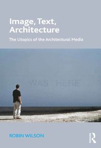 Image, Text, Architecture (e-bok)