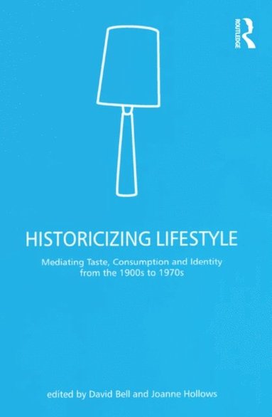 Historicizing Lifestyle (e-bok)