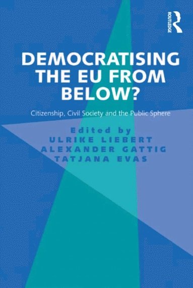 Democratising the EU from Below? (h�ftad)