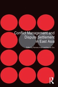 Conflict Management and Dispute Settlement in East Asia (e-bok)