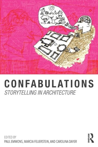 Confabulations : Storytelling in Architecture (e-bok)