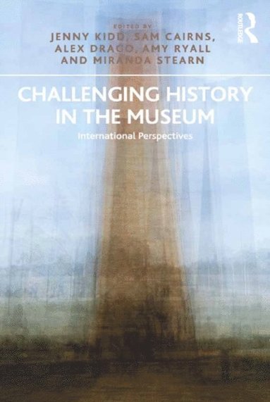 Challenging History in the Museum (e-bok)