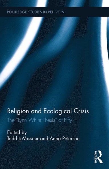Religion and Ecological Crisis (e-bok)